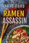 [Ramen Assassin 01] • Ramen Assassin